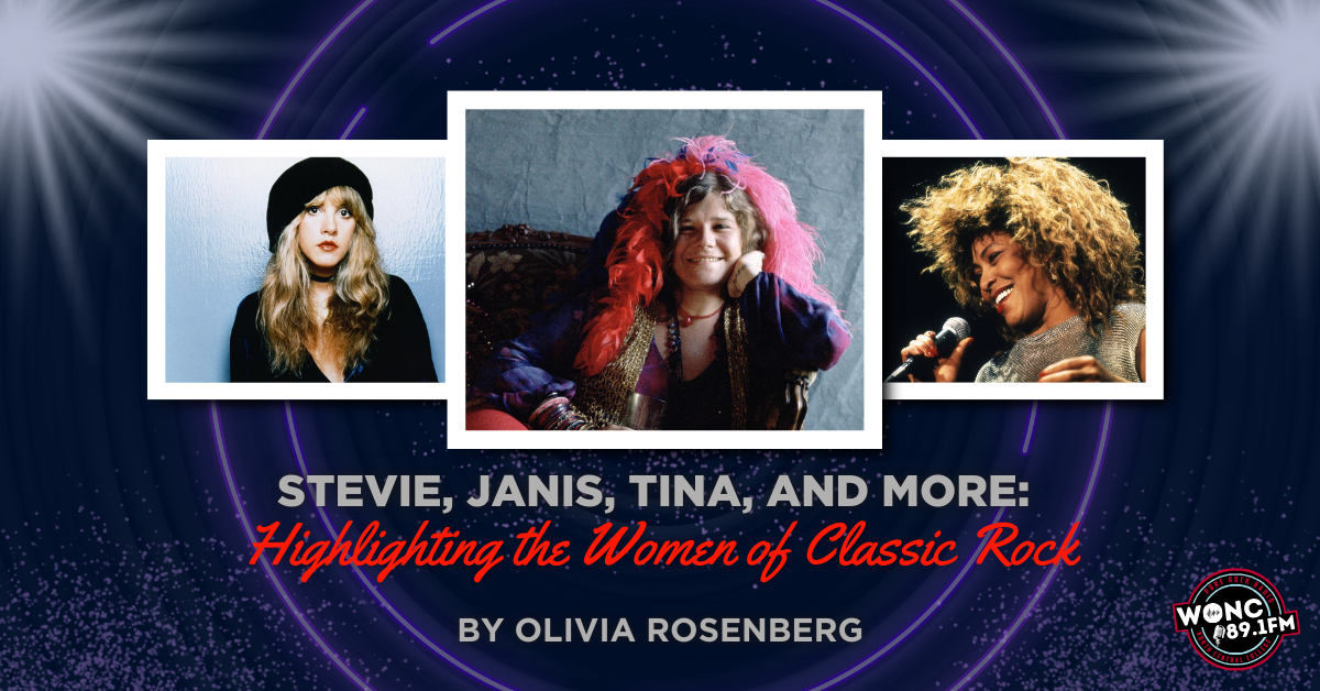 Stevie, Tina, Janis, and More: Highlighting the Women of Classic Rock