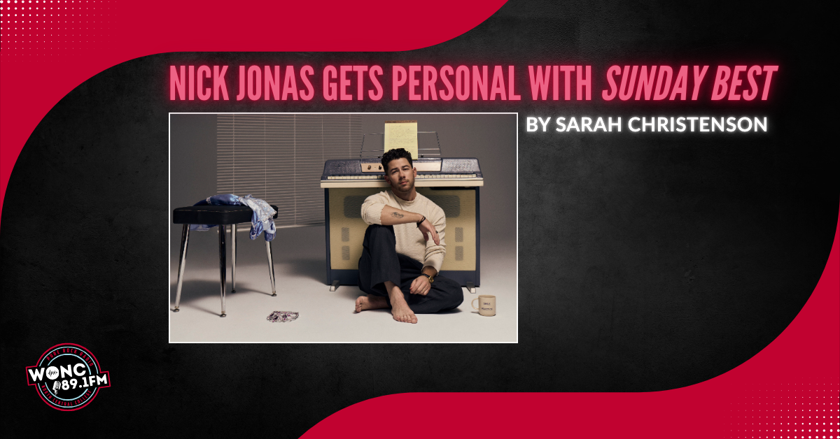 Nick Jonas Gets Personal With Sunday Best