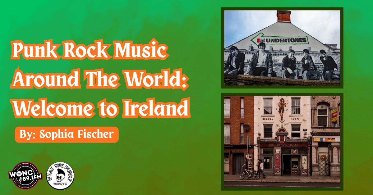 Punk Rock Music Around the World: Welcome to Ireland
